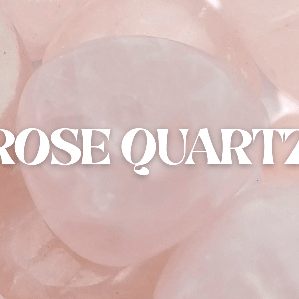 Rose Quartz