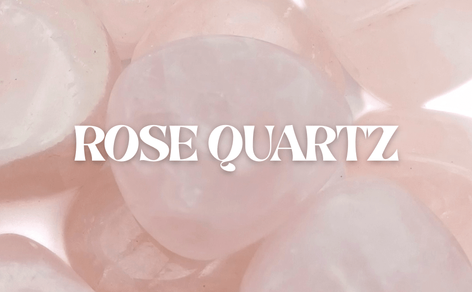 Rose Quartz